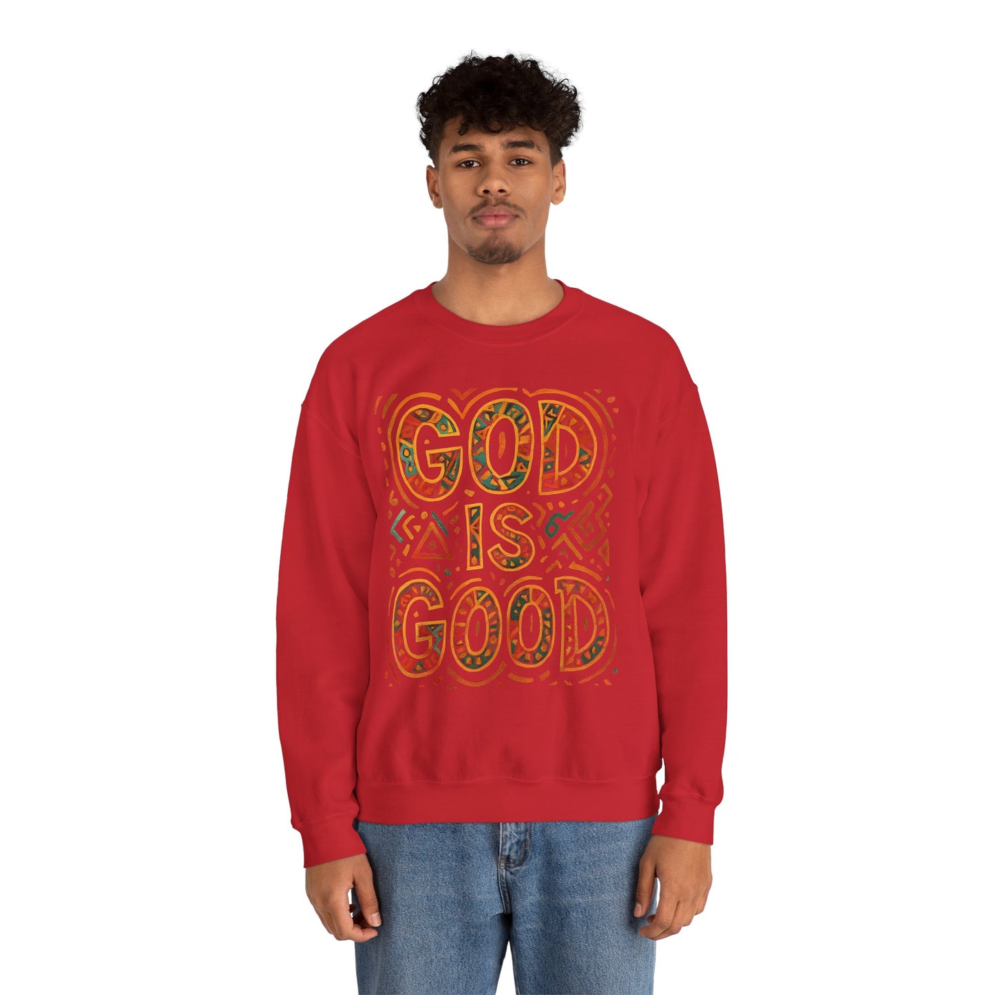 GOD IS GOOD Sweatshirt