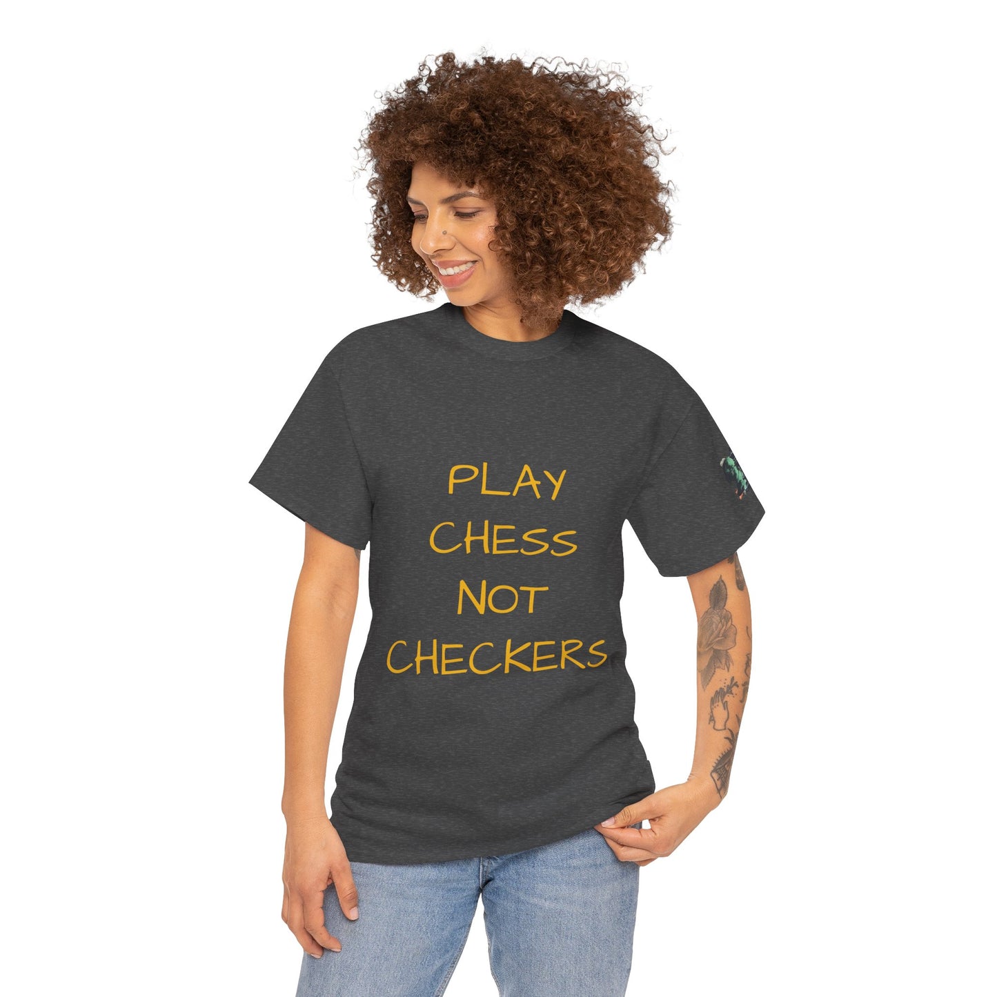 Play Chess Not Checkers