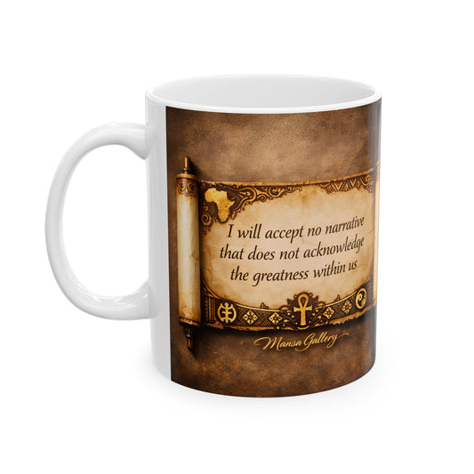 “I Will Accept No Narrative” Inspirational Mug (11oz)