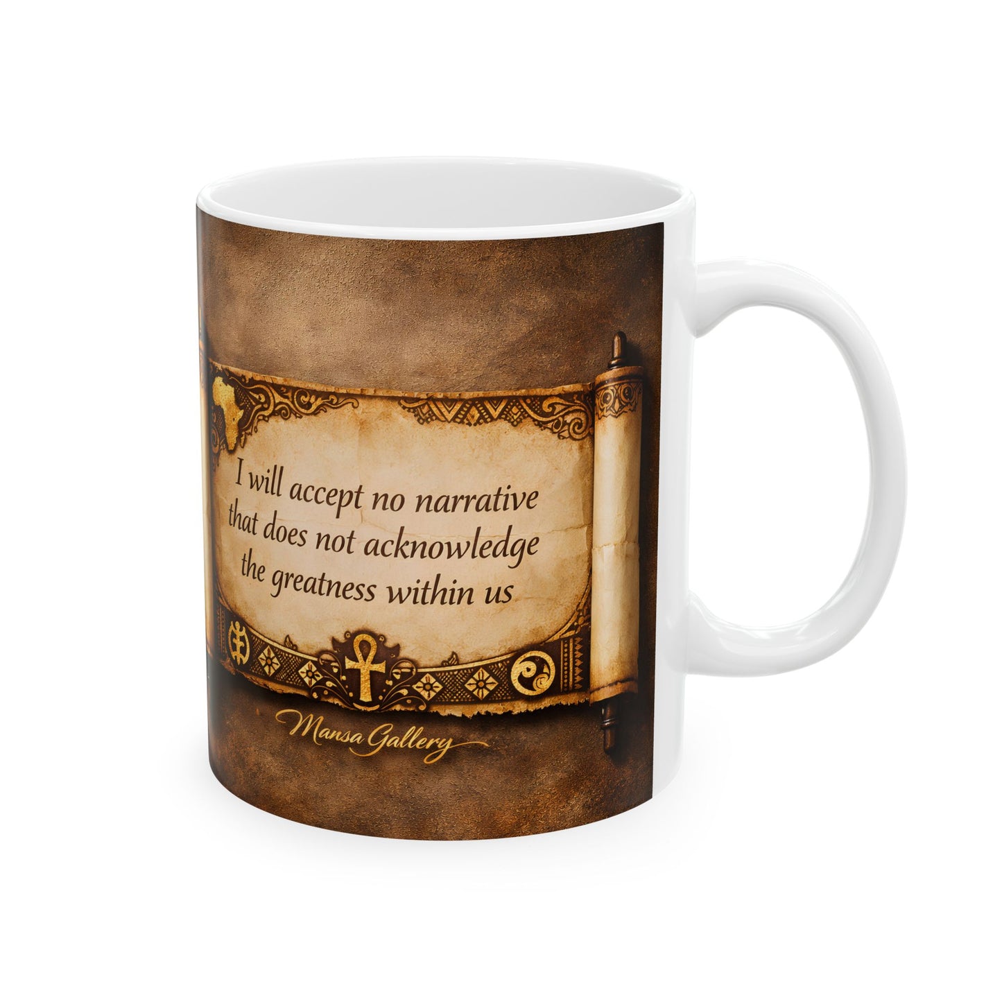 “I Will Accept No Narrative” Inspirational Mug (11oz)