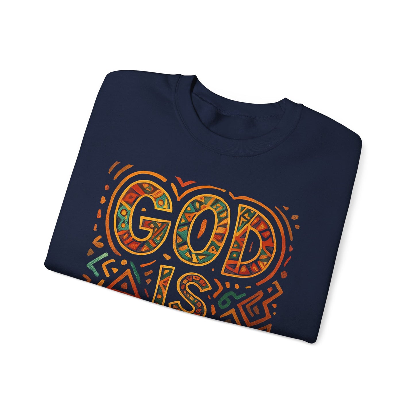 GOD IS GOOD Sweatshirt