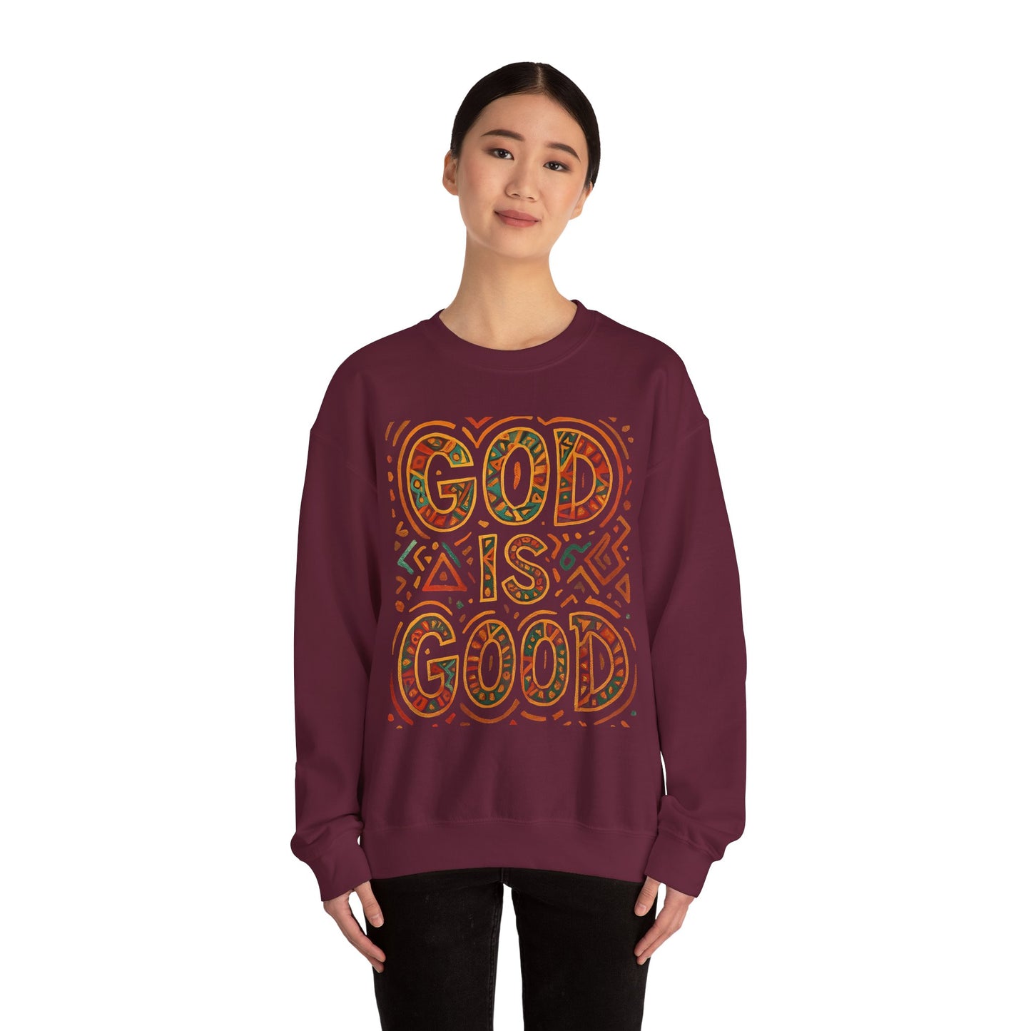 GOD IS GOOD Sweatshirt